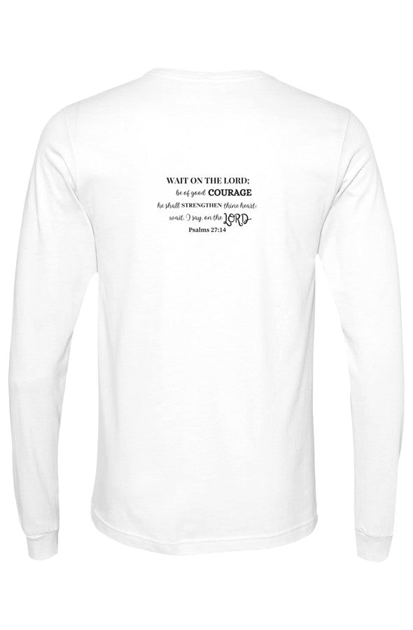 Bella Canvas Long Sleeve T Shirt wait in strength