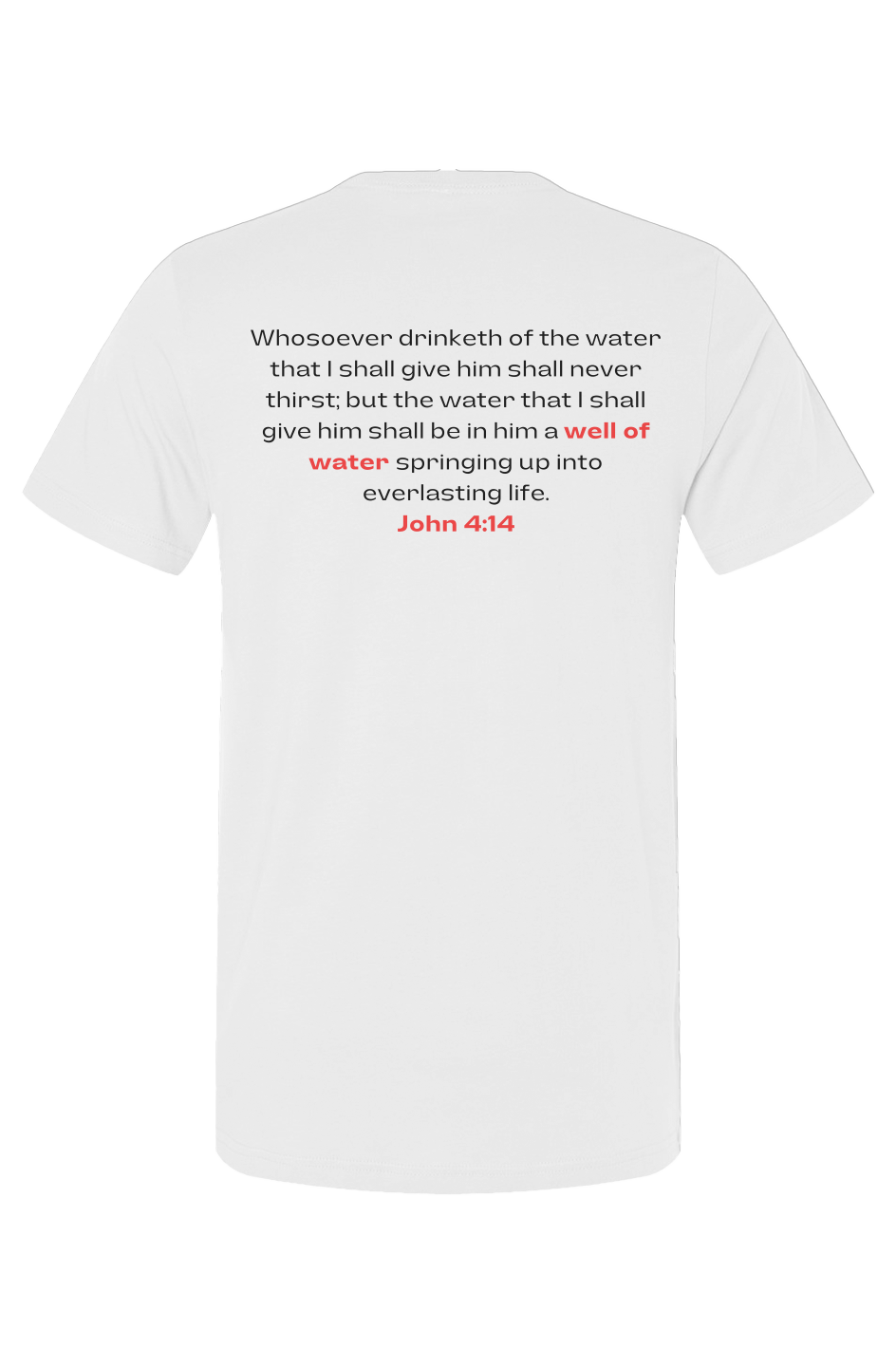 Need Water Christian T-Shirt