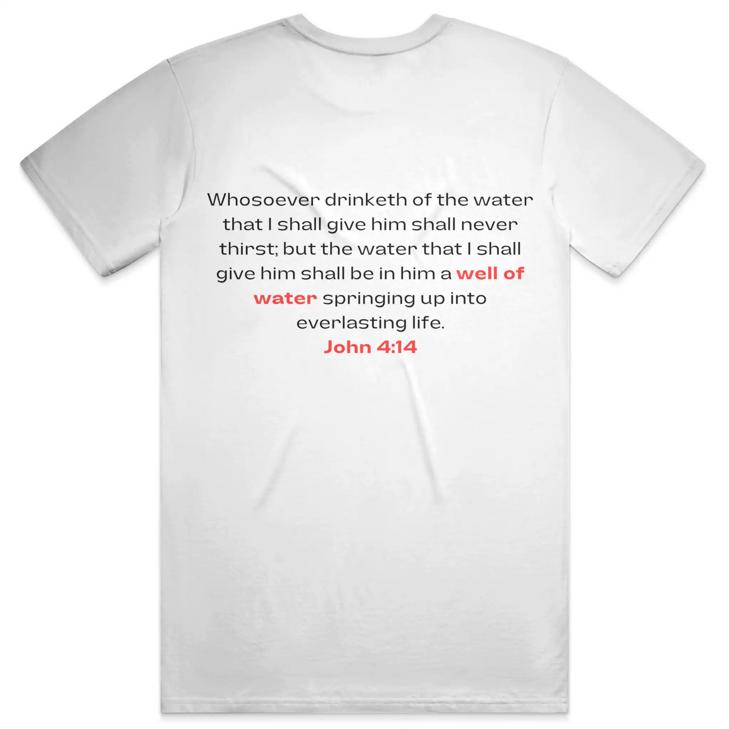 Need Water Christian T-Shirt