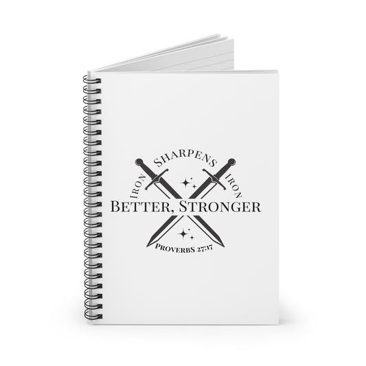Better, Stronger Spiral Notebook — Proverbs 27:17 Inspirational Journal