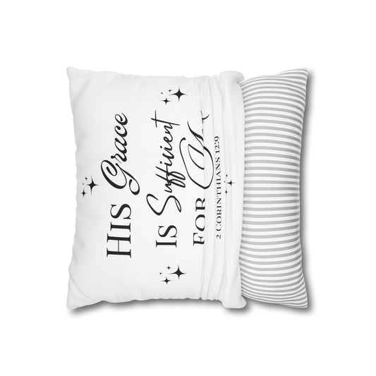 His Grace Is Sufficient Square Pillow Cover — Christian Scripture 2 Corinthians 12:9 Decorative Throw Pillowcase