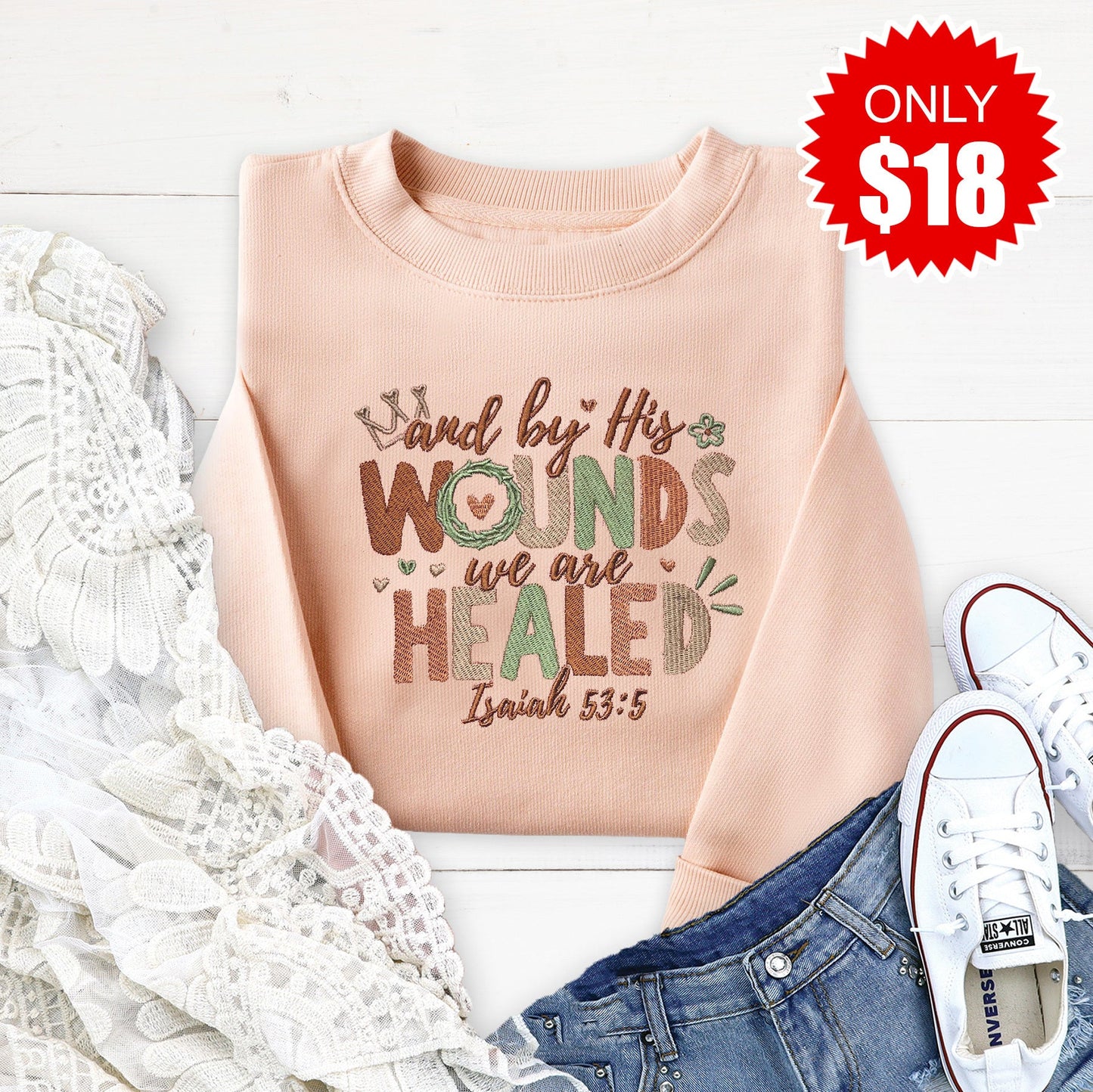 Embroidered By His Wounds Sweatshirt - 18