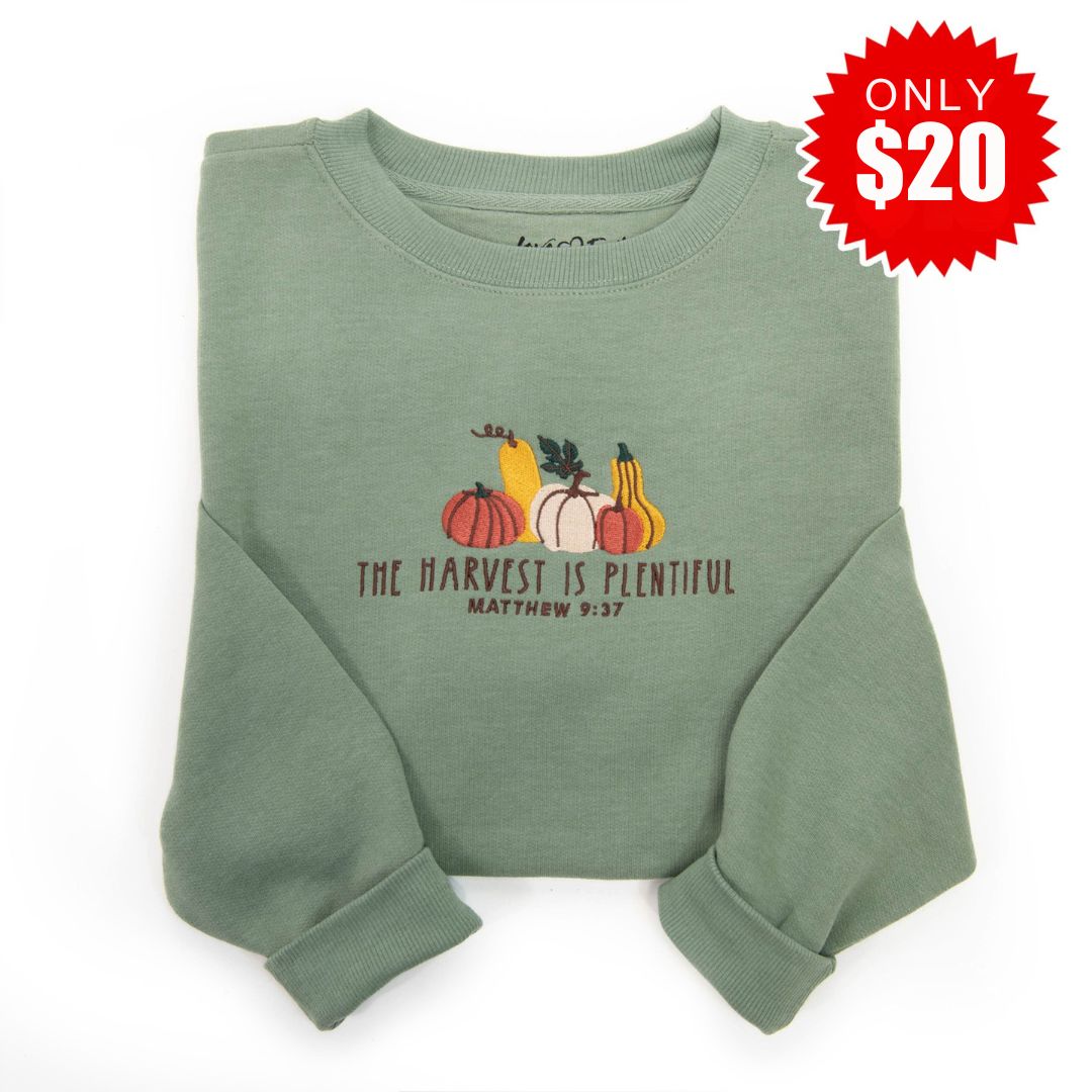Embroidered The Harvest is Plentiful Sweatshirt - 20