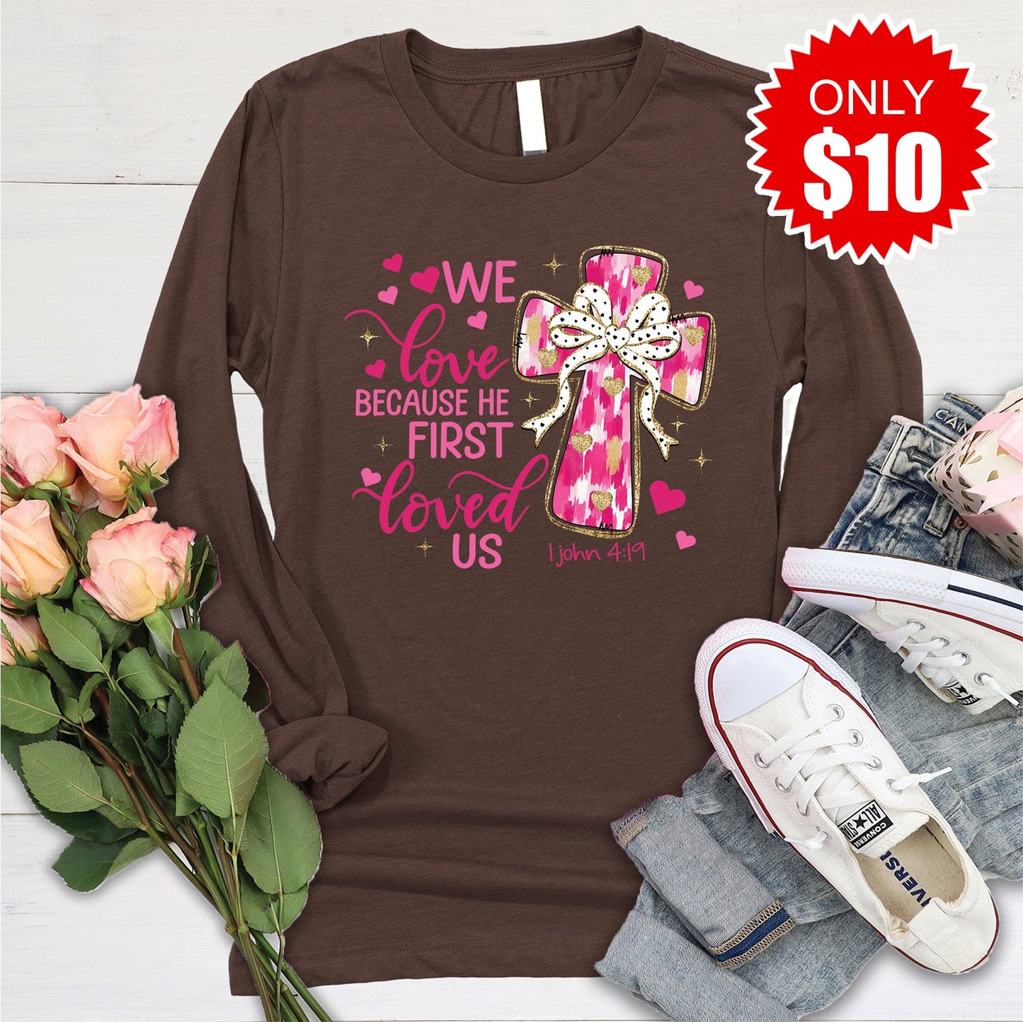 He First Loved Us Long Sleeve - Heather Brown - 10