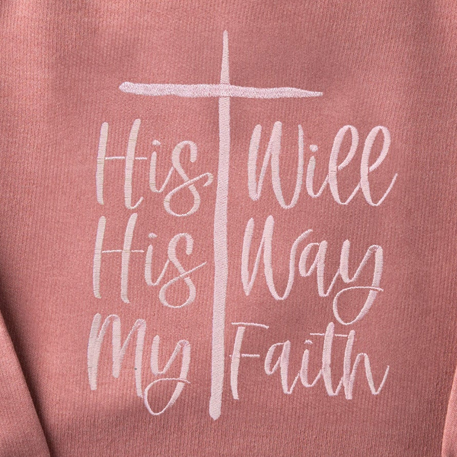 Embroidered His Way My Faith Sweatshirt