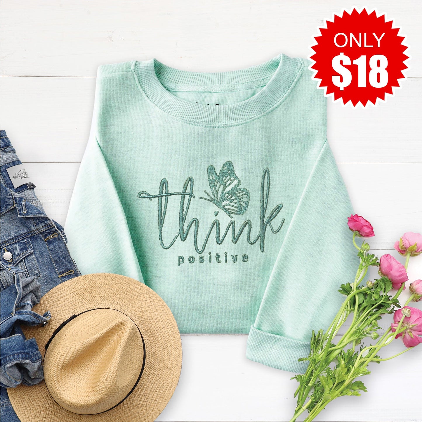 Embroidered Think Positive Sweatshirt - 18
