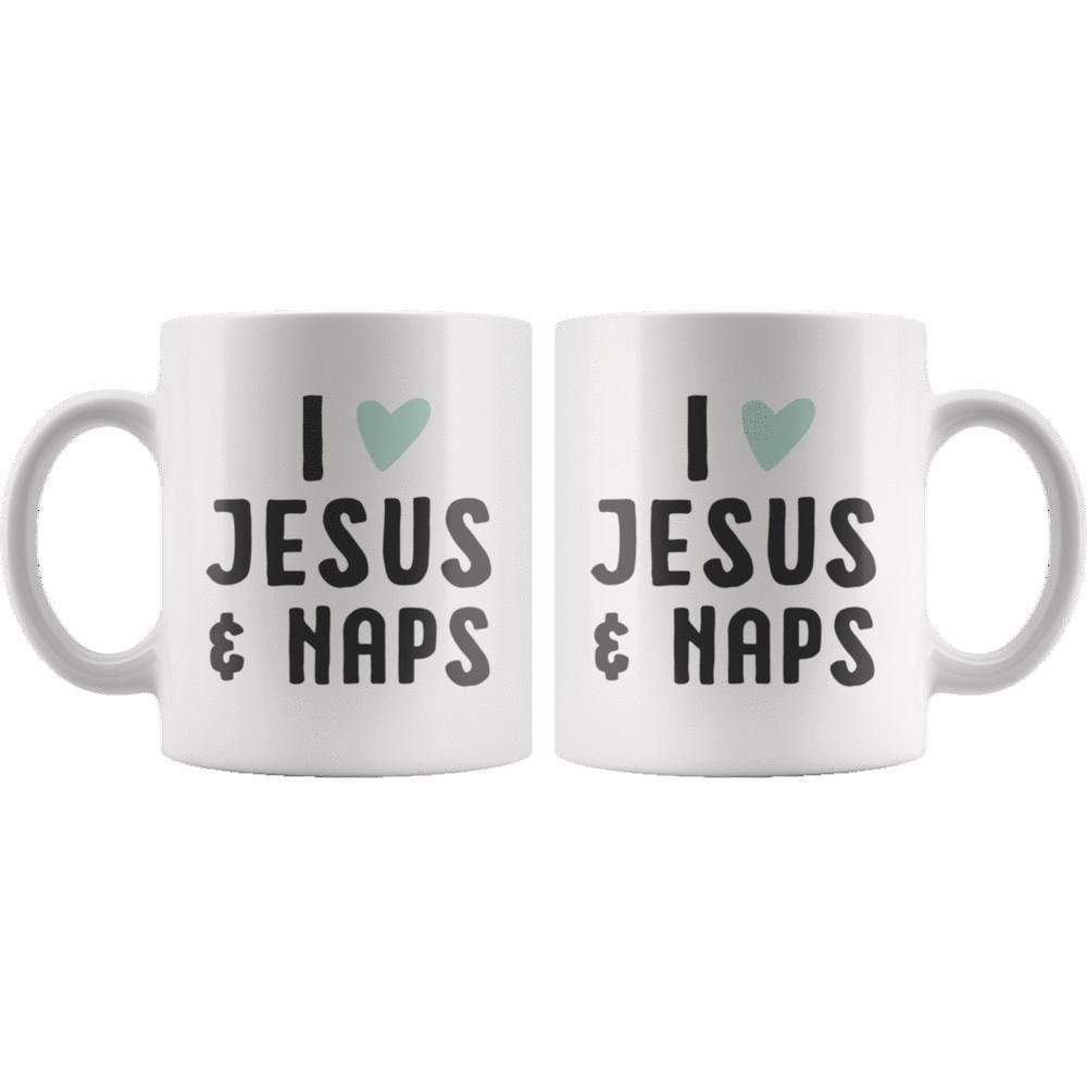 I Love Jesus & Naps Mug 11oz