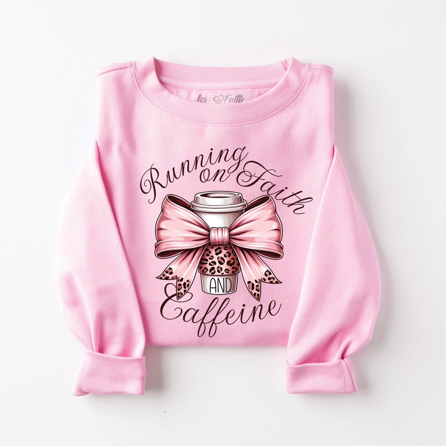 Faith and Caffeine Sweatshirt
