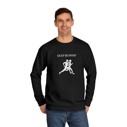 Keep Runnin' Sweatshirt — Inspirational Running Crewneck with Motivational Back Quote