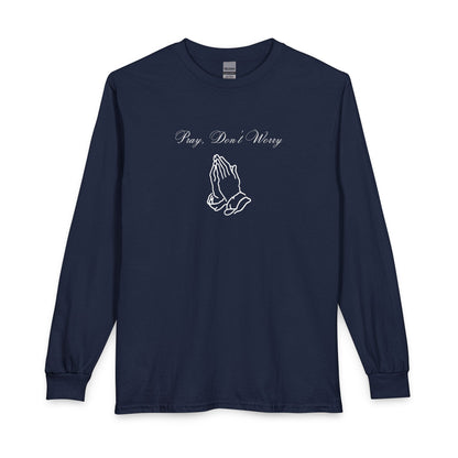 Pray Dont Worry Long Sleeve Tee — Praying Hands Faith Shirt with Scripture Back