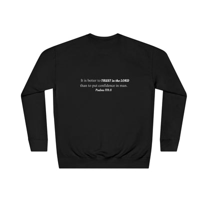 Trust God Sweatshirt — Christian Crewneck with Psalm 118:8 Back Quote
