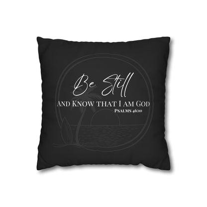 Be Still Psalms 46:10 Square Decorative Pillowcase — Christian Faith Scripture Throw Pillow Cover
