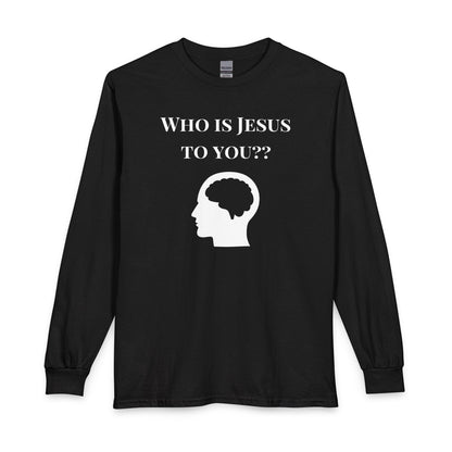 Who Is Jesus To You? Long Sleeve - Christian Faith Icons Tee