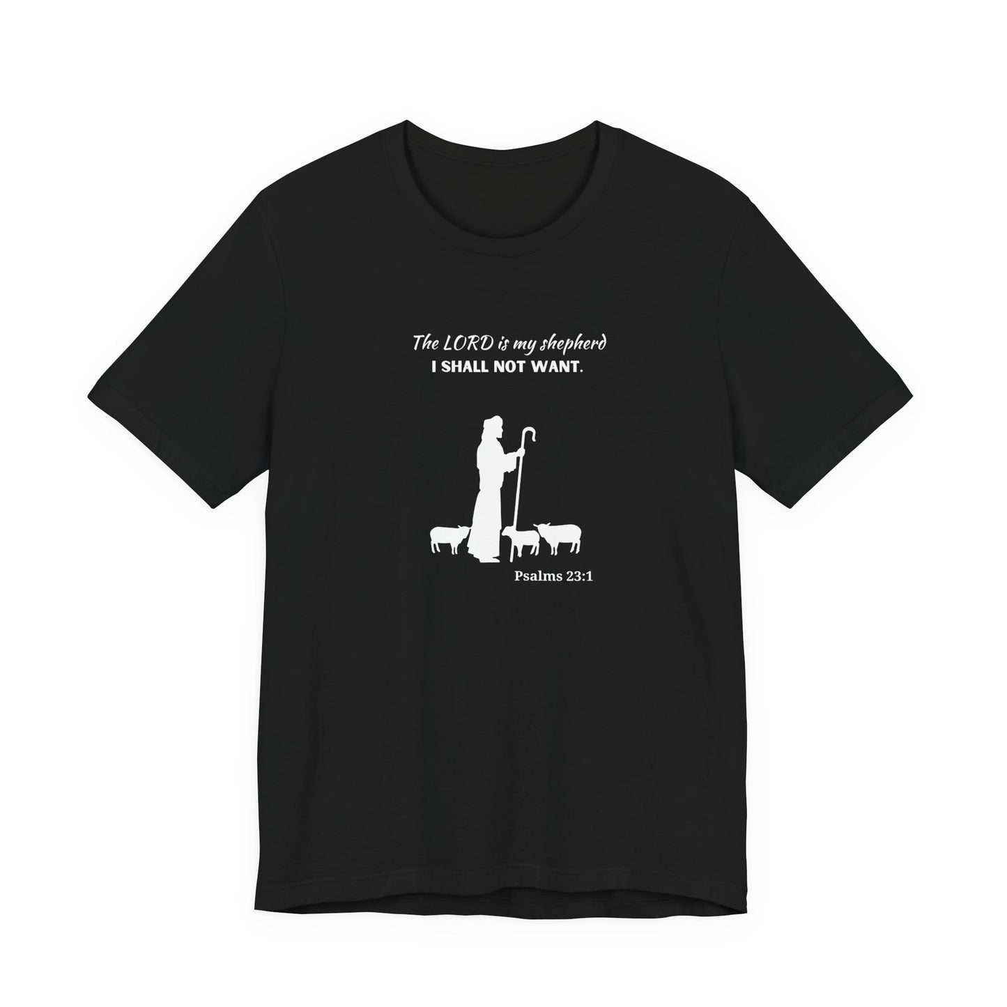 Christian Psalm 23 T-Shirt — "The LORD is my shepherd, I shall not want" Tee