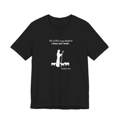 Christian Psalm 23 T-Shirt — "The LORD is my shepherd, I shall not want" Tee