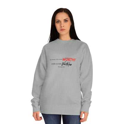 Crewneck Sweatshirt — 'Worthy' Inspirational Script Design