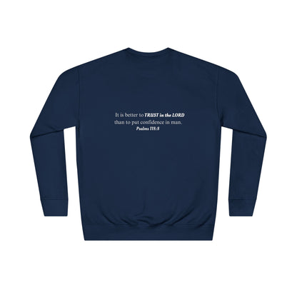 Trust God Sweatshirt — Christian Crewneck with Psalm 118:8 Back Quote