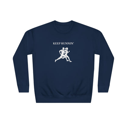 Keep Runnin' Sweatshirt — Inspirational Running Crewneck with Motivational Back Quote