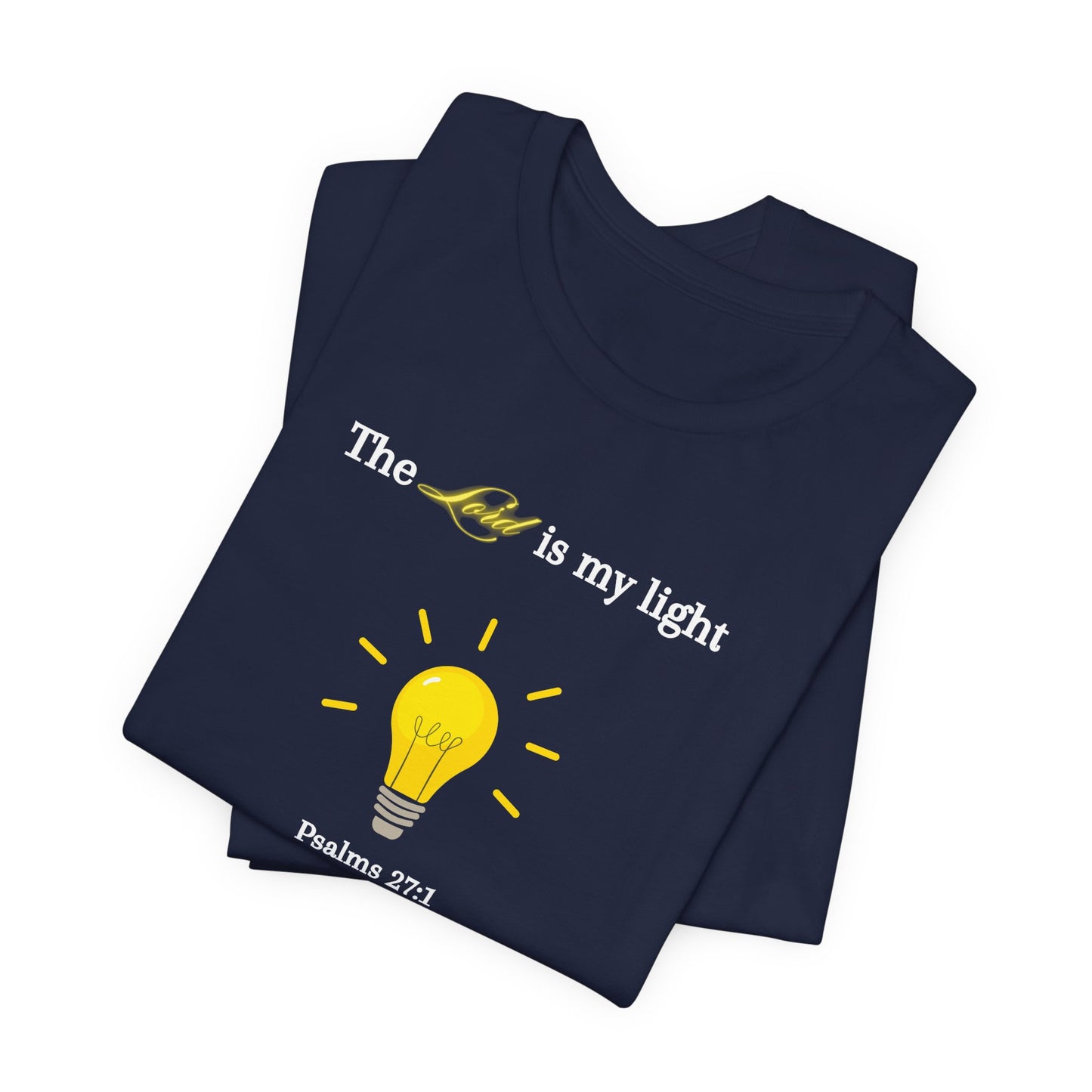 Lightbulb Psalm Tee — "The Lord is my light" Scripture T-Shirt