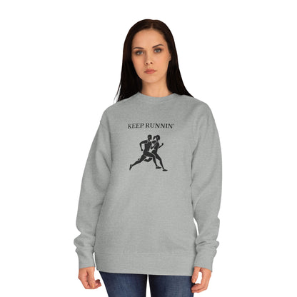 Keep Runnin' Sweatshirt — Inspirational Running Crewneck with Motivational Back Quote