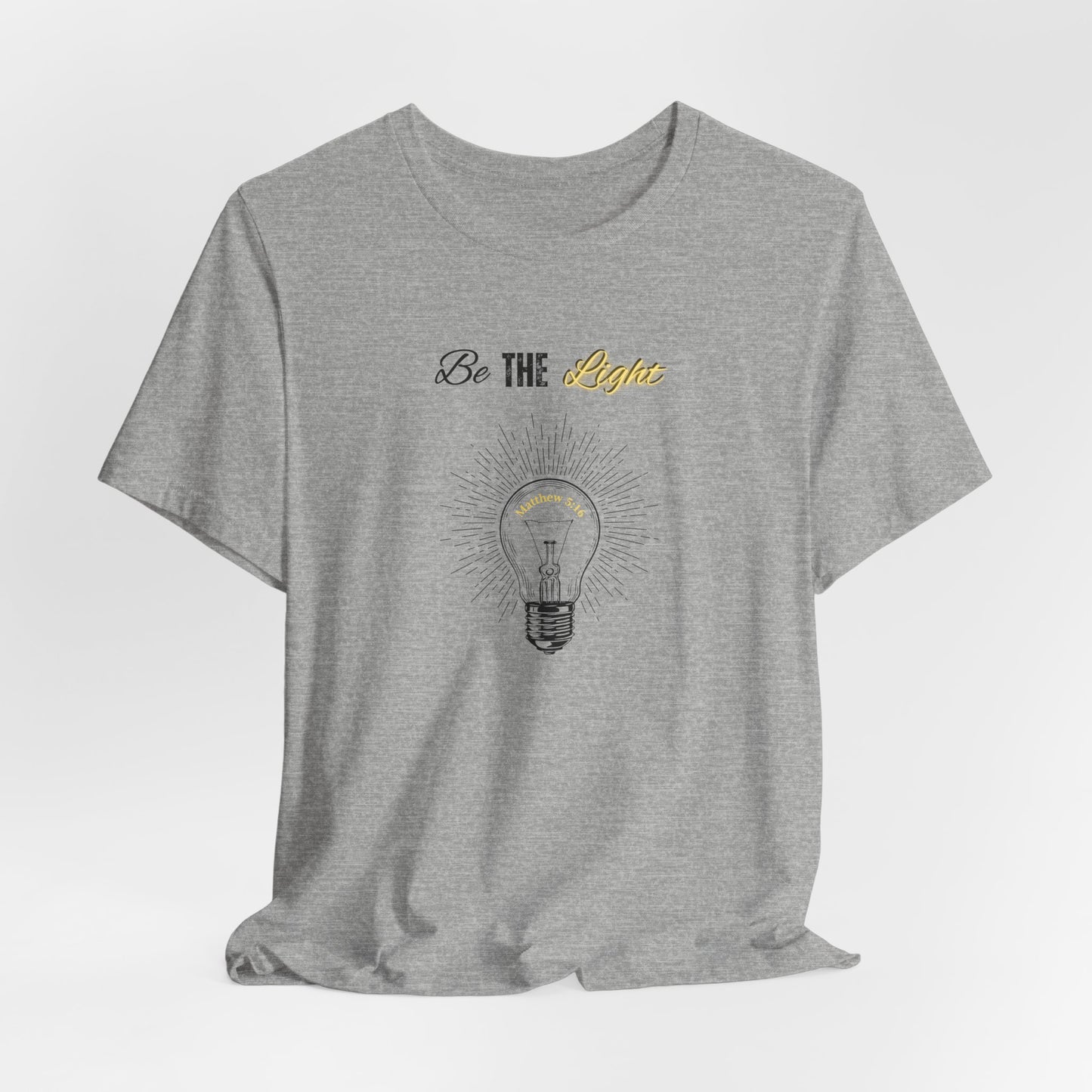 Be The Light Tee — Inspirational Lightbulb Graphic T-Shirt