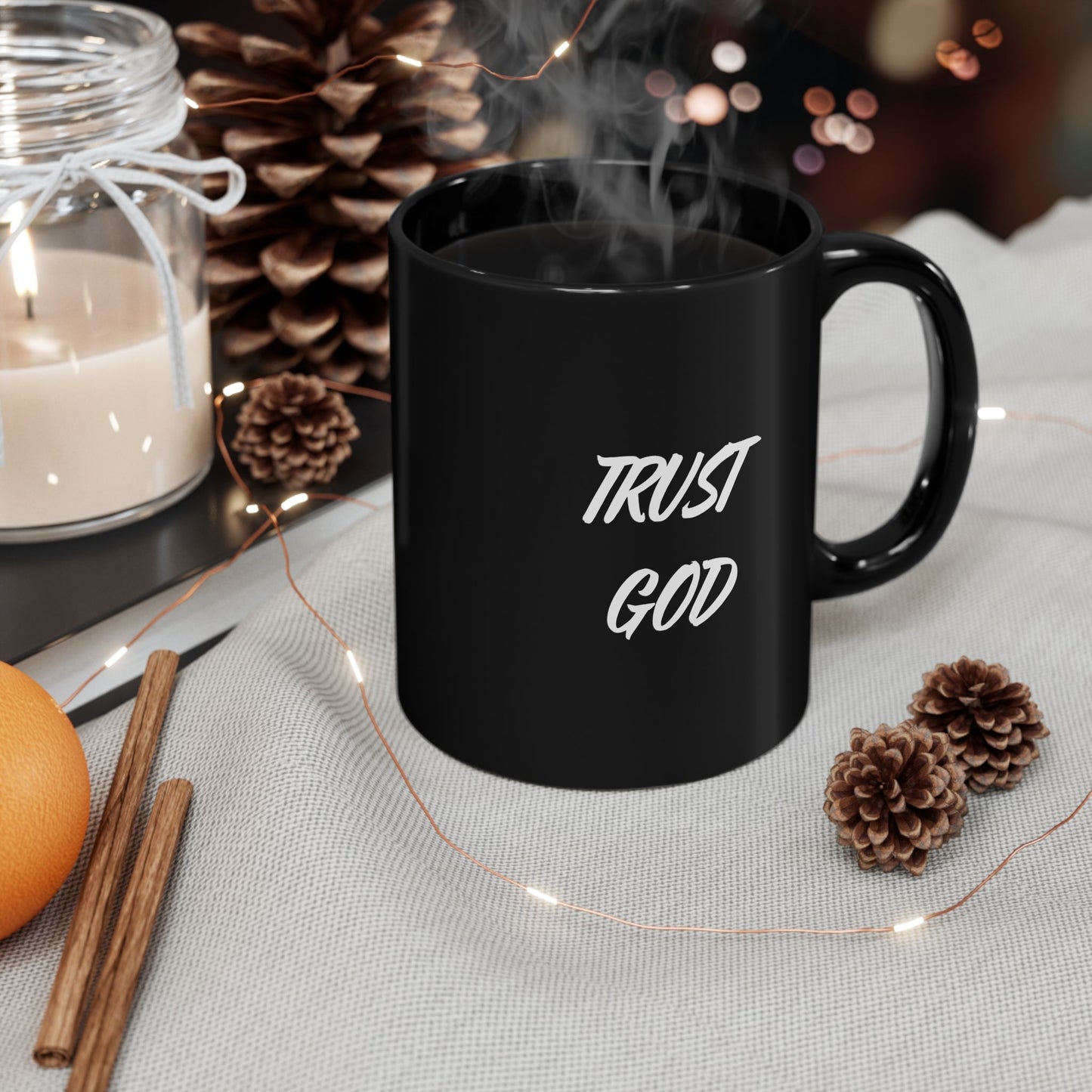 Trust God Coffee Mug — Black Inspirational Faith Mug (11oz & 15oz)