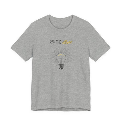 Be The Light Tee — Inspirational Lightbulb Graphic T-Shirt