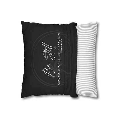 Be Still Psalms 46:10 Square Decorative Pillowcase — Christian Faith Scripture Throw Pillow Cover