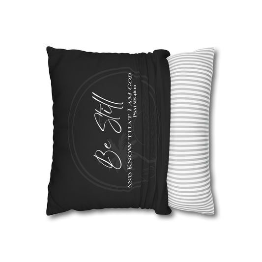 Be Still Psalms 46:10 Square Decorative Pillowcase — Christian Faith Scripture Throw Pillow Cover