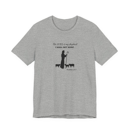 Christian Psalm 23 T-Shirt — "The LORD is my shepherd, I shall not want" Tee