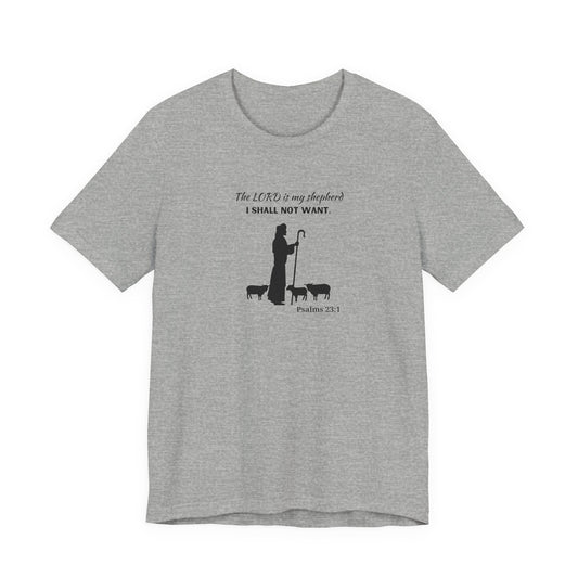 Christian Psalm 23 T-Shirt — "The LORD is my shepherd, I shall not want" Tee
