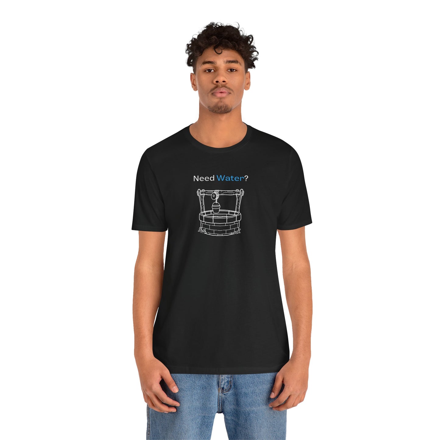 Need Water? Tee — John 4:14 Christian Waterwell T-Shirt