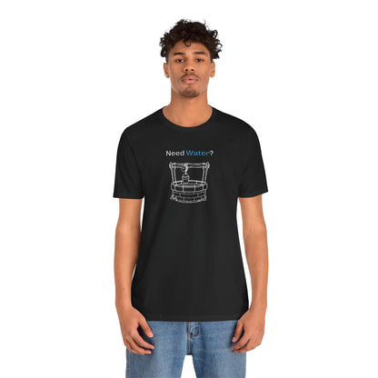 Need Water? Tee — John 4:14 Christian Waterwell T-Shirt
