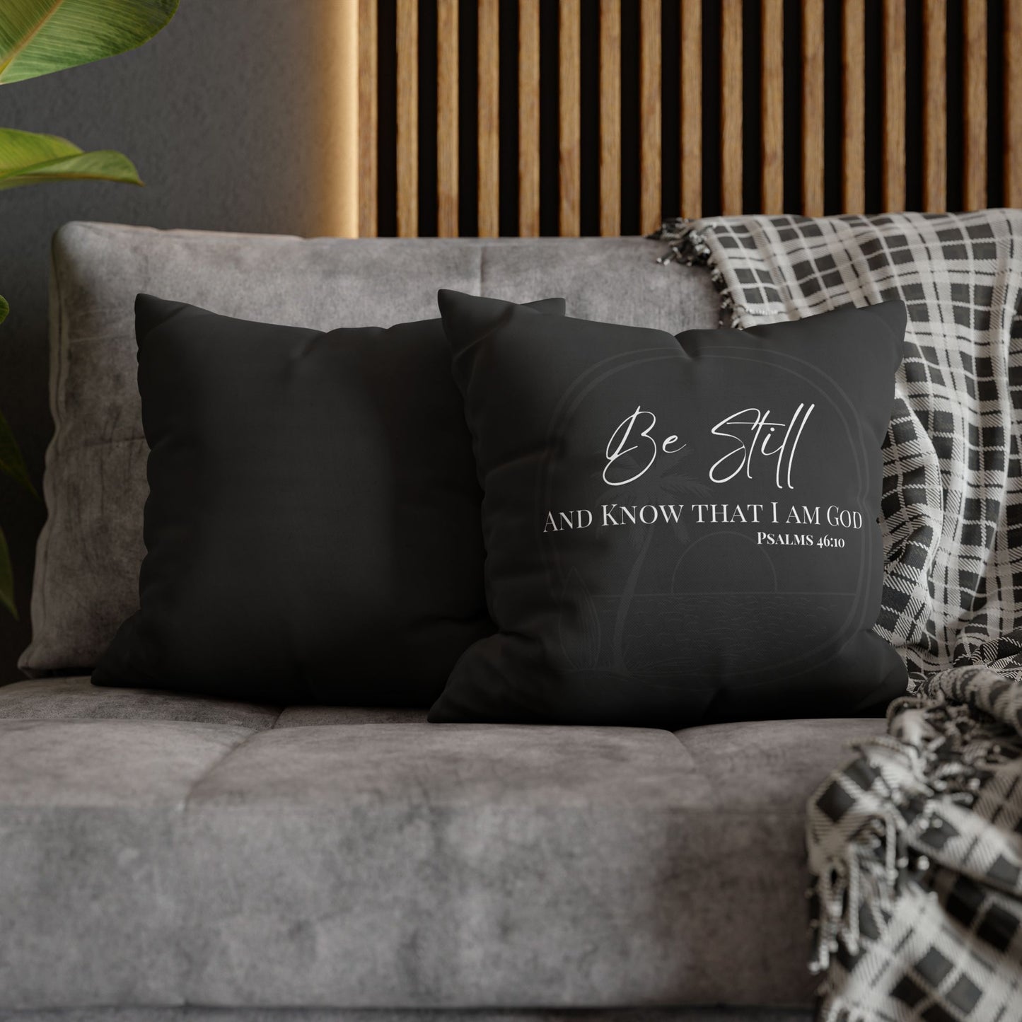 Be Still Psalms 46:10 Square Decorative Pillowcase — Christian Faith Scripture Throw Pillow Cover