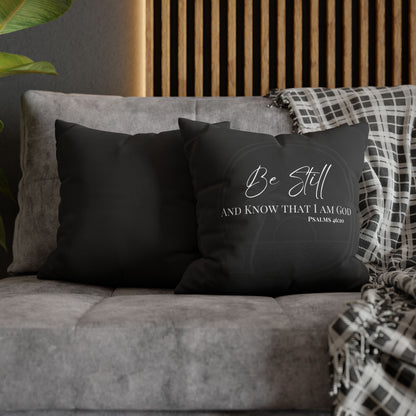 Be Still Psalms 46:10 Square Decorative Pillowcase — Christian Faith Scripture Throw Pillow Cover