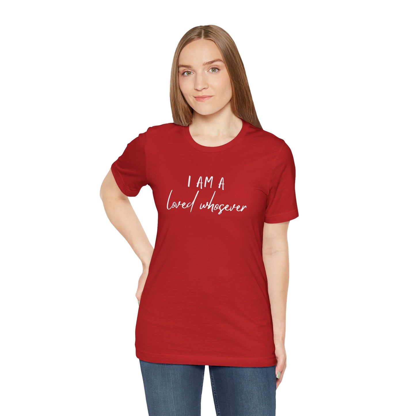 I Am Loved Whoever Tee — Christian Faith Inspirational T-Shirt (John 3:16 Back)