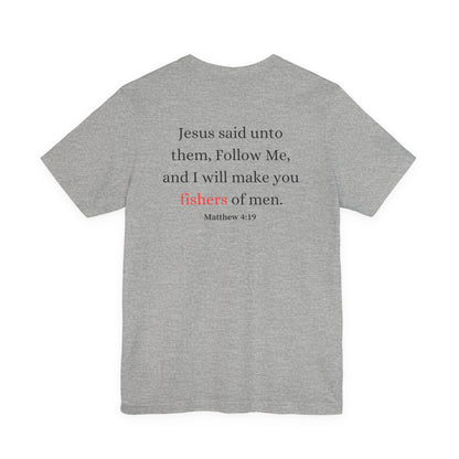 Gone Fishin' Tee — 'Fishers of Men' Christian Fishing T-Shirt