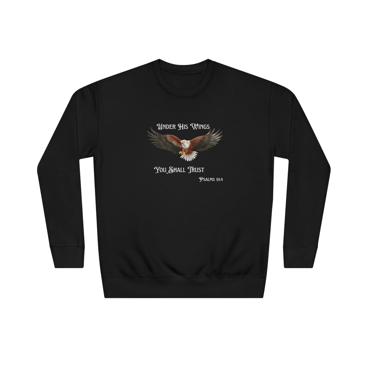 Faith Eagle Sweatshirt — "Under His Wings You Shall Trust" Crewneck