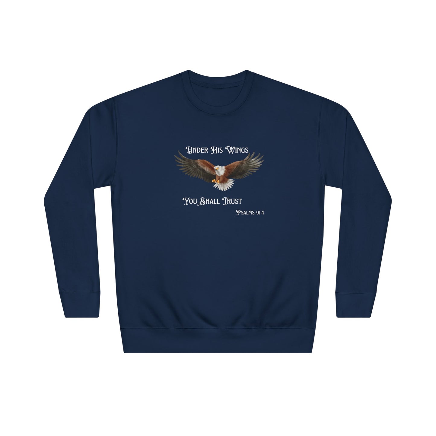 Faith Eagle Sweatshirt — "Under His Wings You Shall Trust" Crewneck