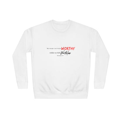 Crewneck Sweatshirt — 'Worthy' Inspirational Script Design