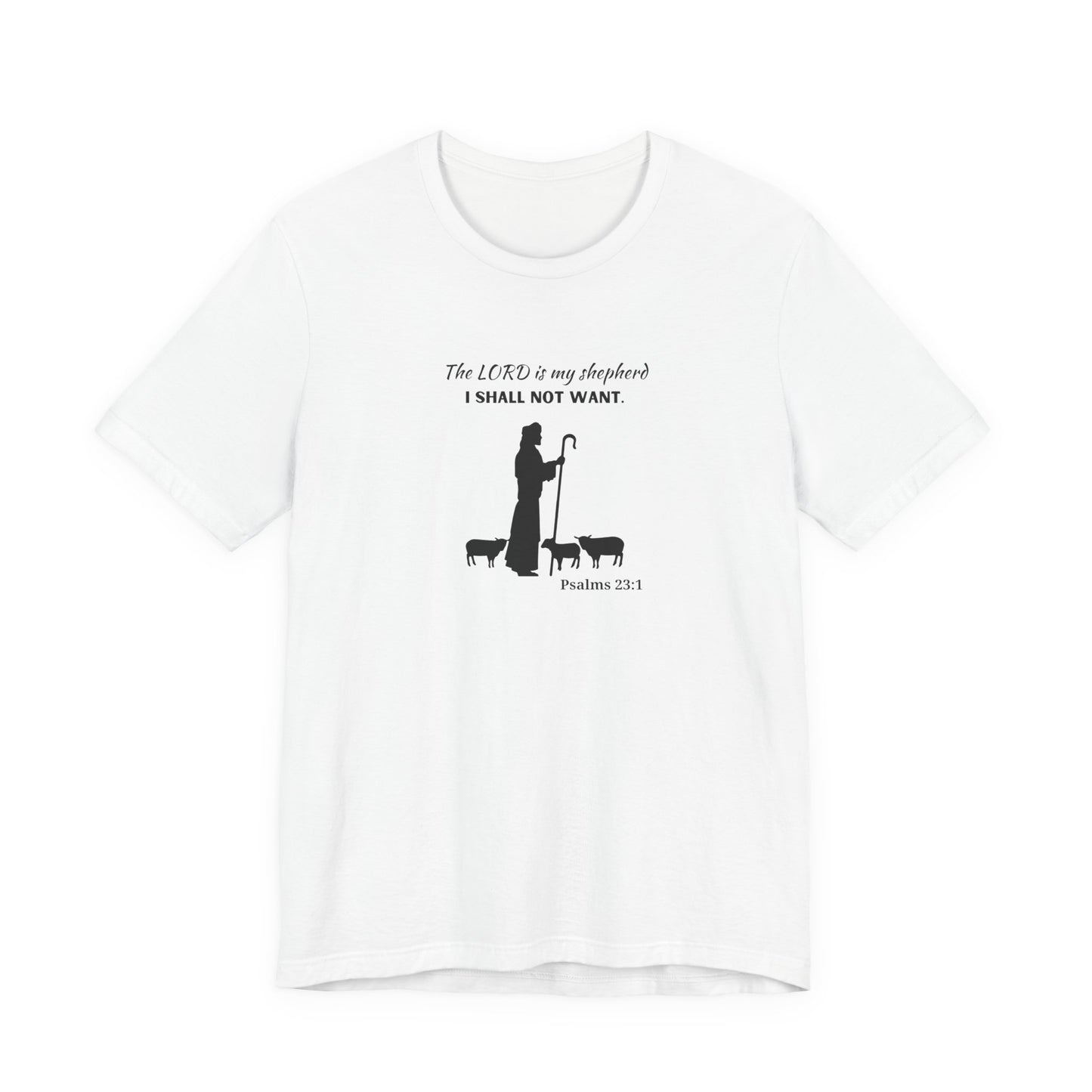 Christian Psalm 23 T-Shirt — "The LORD is my shepherd, I shall not want" Tee