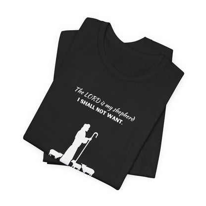 Christian Psalm 23 T-Shirt — "The LORD is my shepherd, I shall not want" Tee