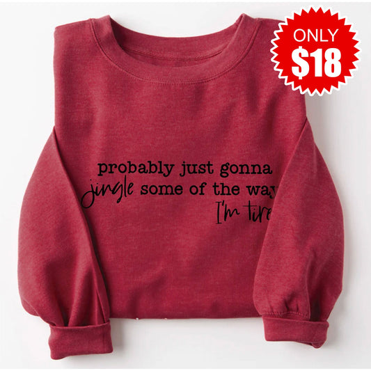 Jingle Some of the Way Sweatshirt - 18