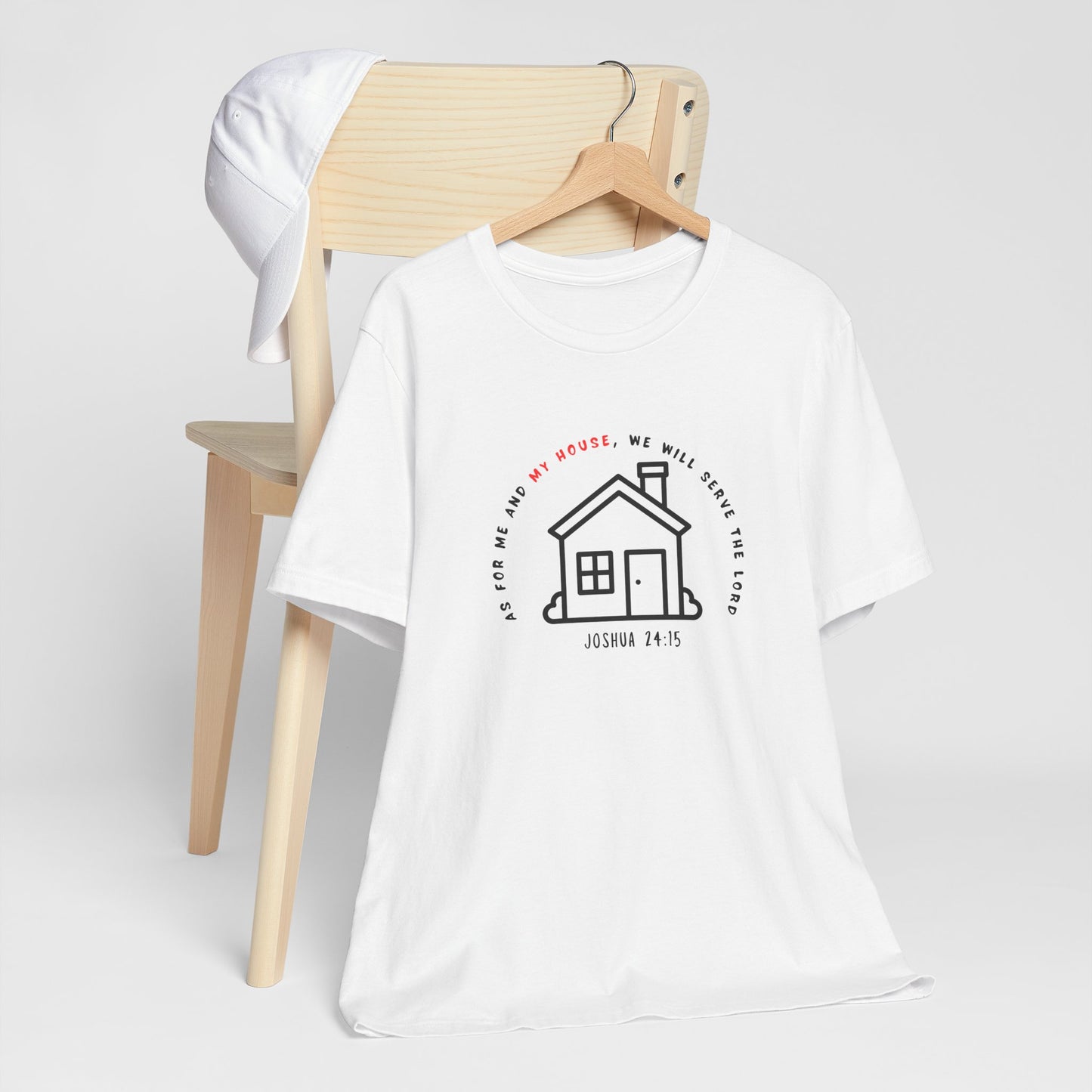 Home Sweet Home Tee — Joshua 24:15 Faith-Based Housewarming T-Shirt