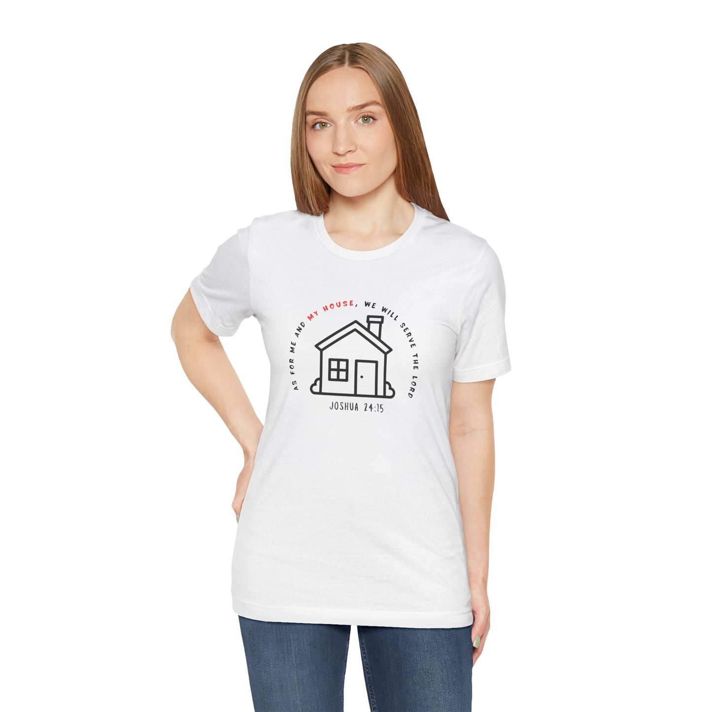 Home Sweet Home Tee — Joshua 24:15 Faith-Based Housewarming T-Shirt