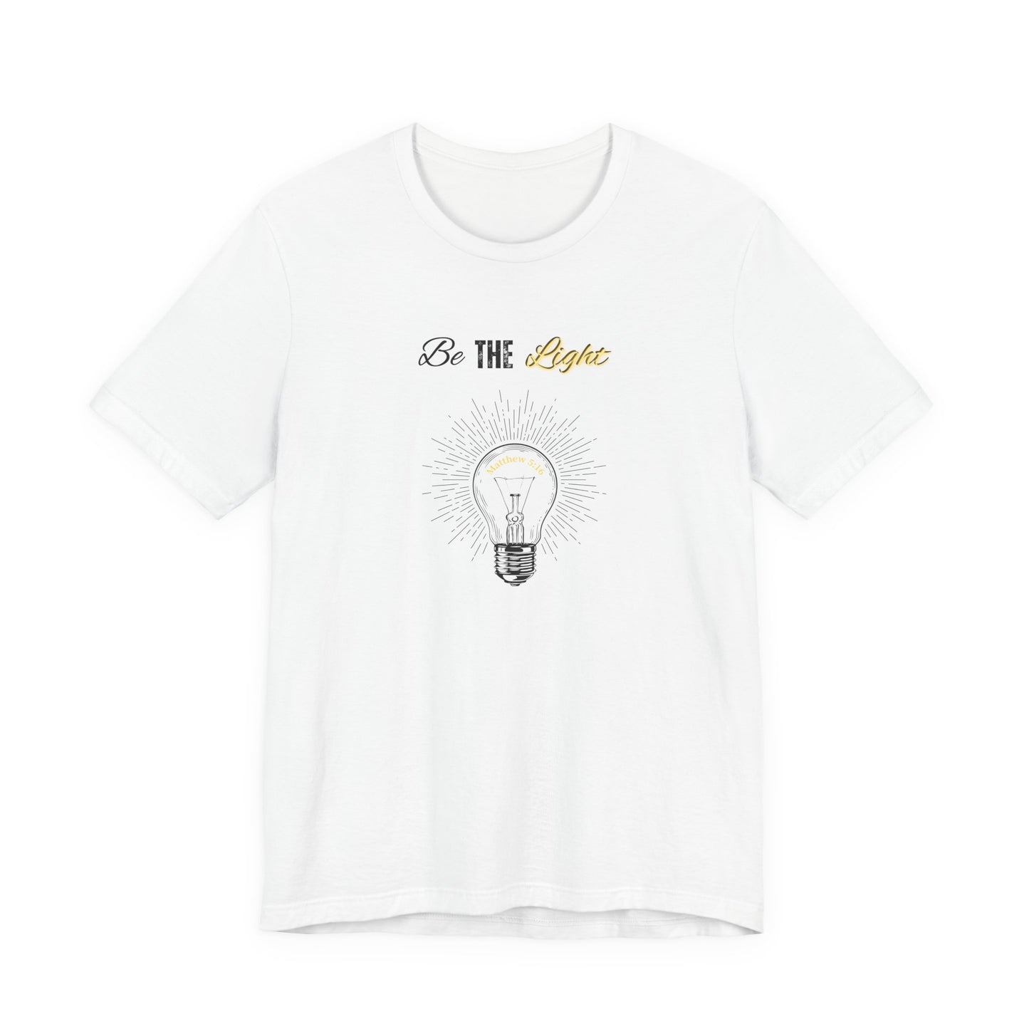 Be The Light Tee — Inspirational Lightbulb Graphic T-Shirt