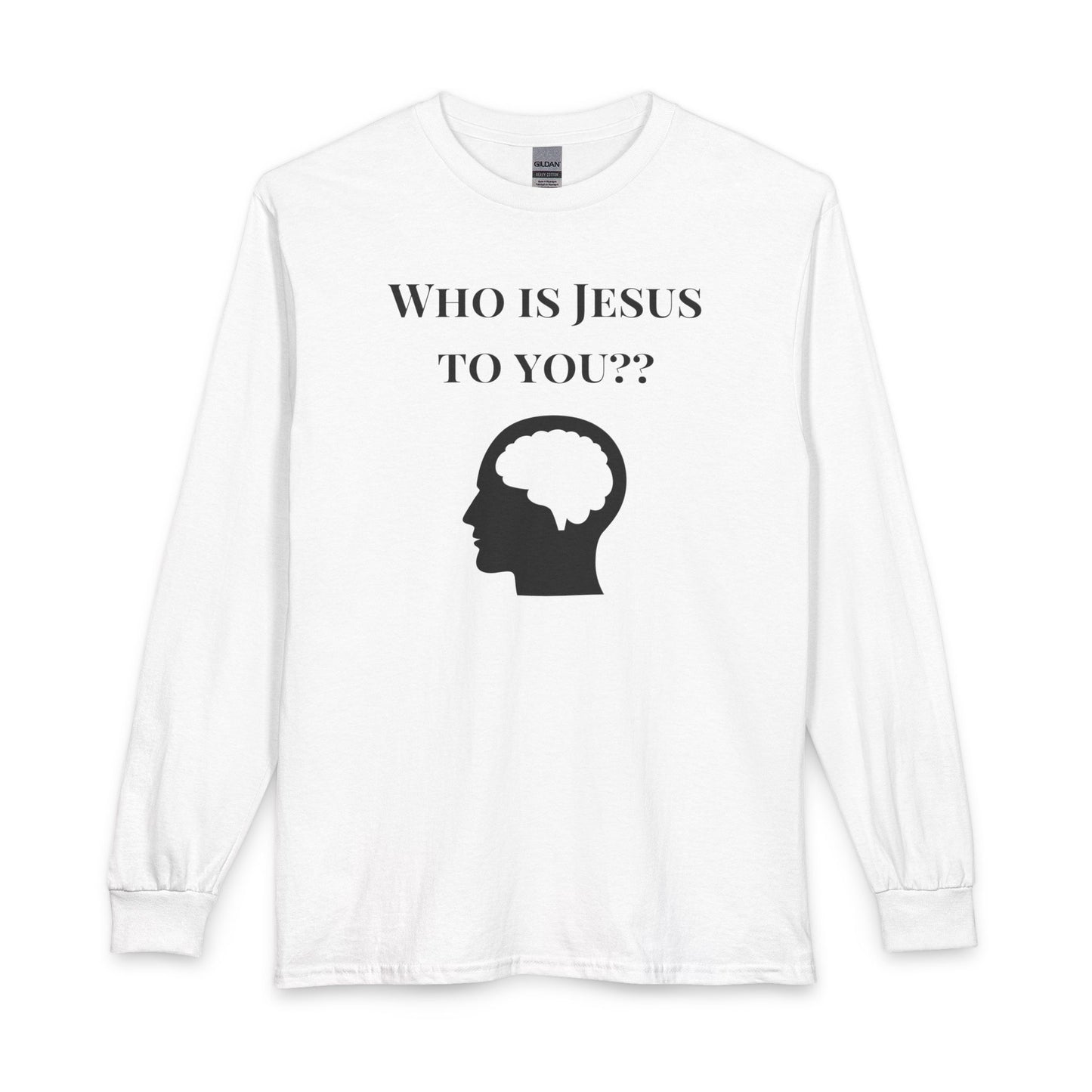 Who Is Jesus To You? Long Sleeve - Christian Faith Icons Tee