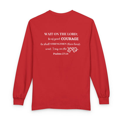 Wait in Strength Long Sleeve Tee — Christian Scripture Psalms 27:14 Faith Shirt