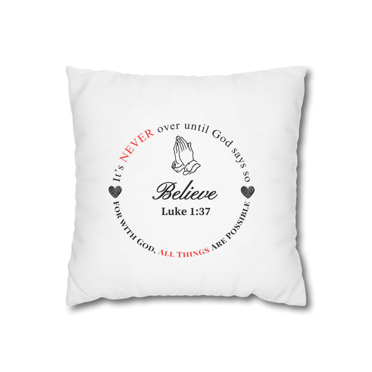 Believe Pillowcase – Luke 1:37 Prayer Decorative Throw Pillow