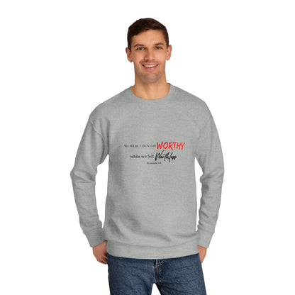 Crewneck Sweatshirt — 'Worthy' Inspirational Script Design